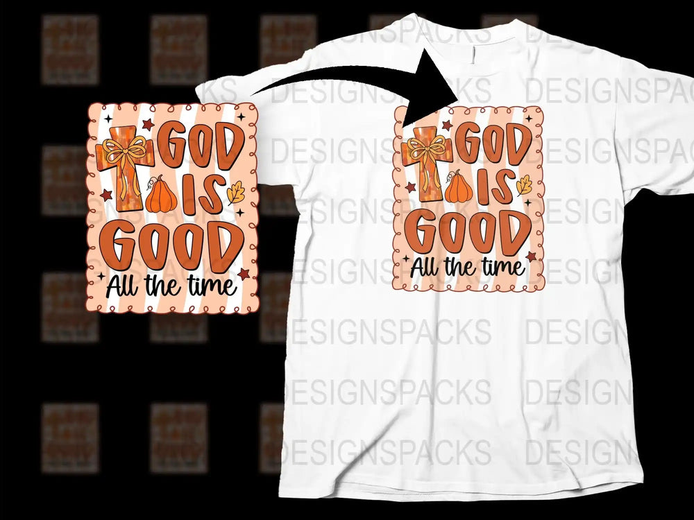 God is Good All The Time T-Shirt, Inspirational Christian Tee, Fall Pumpkin Design, Faith Apparel, Unisex Gift Idea