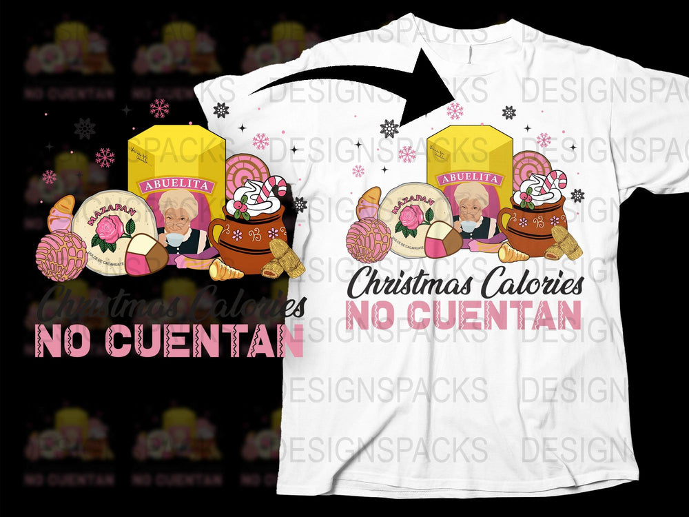 Abuelita Christmas T-Shirt, Spanish Holiday Tee, Family Gift, Festive Season Apparel, Cute Christmas Calories No Cuentan Shirt