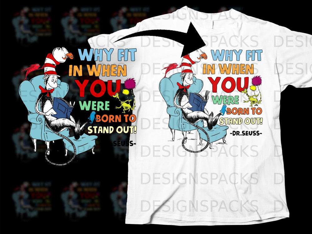 Cat in the Hat reading on a blue chair with quote "Why fit in when you were born to stand out! -Dr. Seuss-".