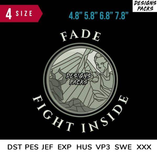 Fade Fight Inside embroidery design in 4 sizes, compatible with DST PES JEF formats for instant download.