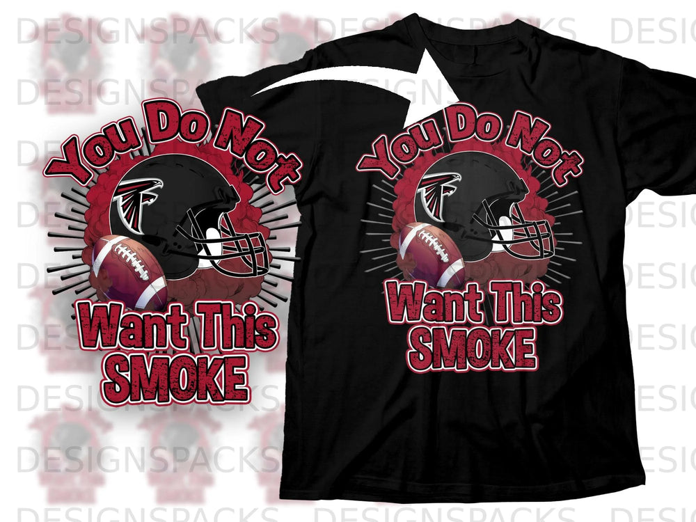 Black t-shirt with football helmet, football, and text "You Do Not Want This Smoke".