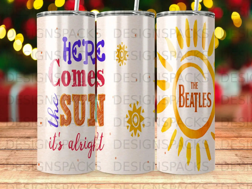 Here Comes the Sun Beatles tumbler design.