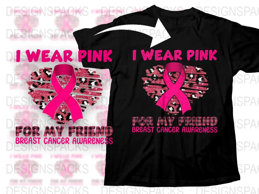Breast Cancer Awareness T-Shirt, I Wear Pink For My Friend, Support Ribbon Graphic Tee, Women's Fashion Top