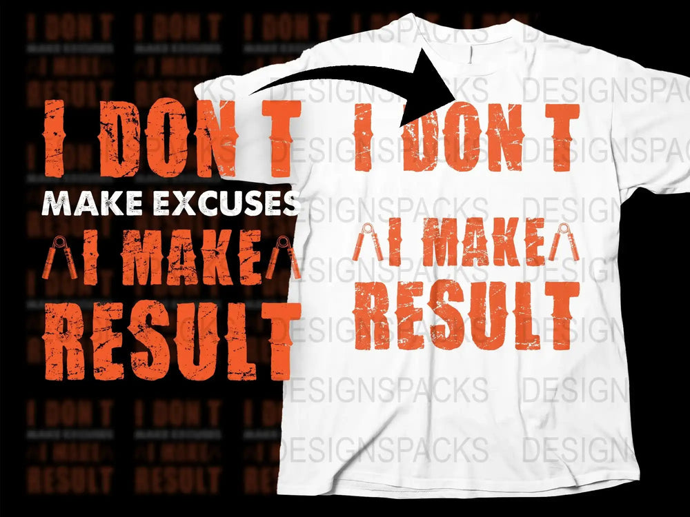 Motivational Workout T-Shirt, I Don't Make Excuses I Make Results Tee, Gym Shirt for Men and Women, Fitness Apparel