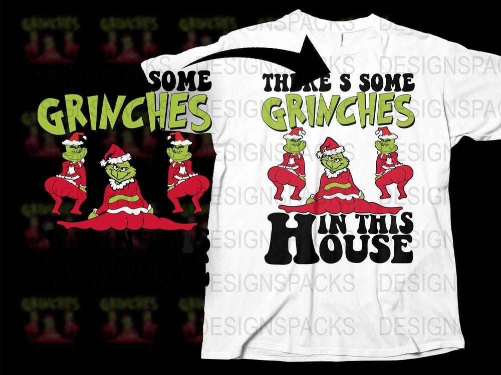 Funny Grinch T-Shirt, Christmas Holiday Themed Tee, 'Some Grinches in This House' Graphic Shirt