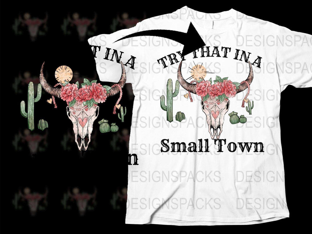 Western Cow Skull T-Shirt, Floral Bull Design, Cactus Graphic Tee, Small Town Quote Shirt