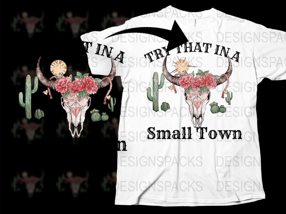 Western Cow Skull T-Shirt, Floral Bull Design, Cactus Graphic Tee, Small Town Quote Shirt
