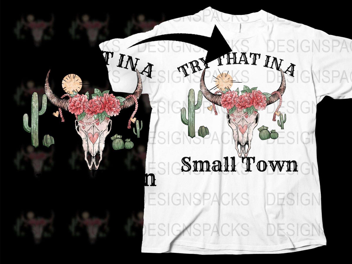 Western Cow Skull T-Shirt, Floral Bull Design, Cactus Graphic Tee, Small Town Quote Shirt