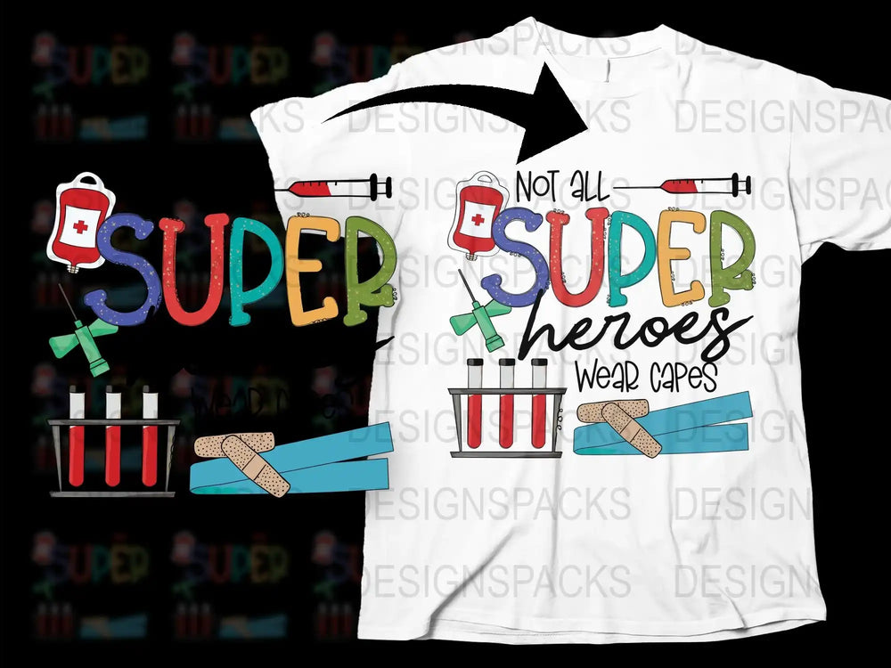 Nurse Superhero T-Shirt, Not All Superheroes Wear Capes, Medical Staff Appreciation Tee, Unique Healthcare Worker Gift