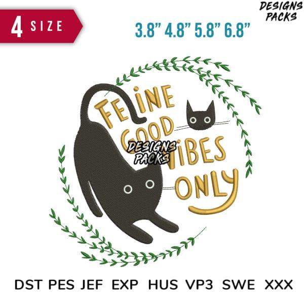 Feline Good Vibes Only embroidery design with cat & wreath, 4 sizes, DST PES formats