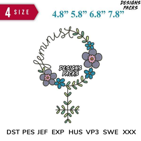 Feminist floral embroidery design in 4 sizes, compatible with DST PES JEF formats for machine stitching.
