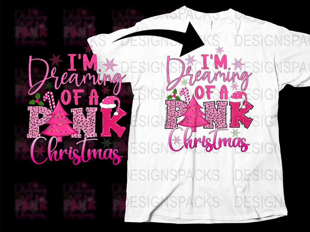 Pink Christmas T-Shirt, Dreaming of a Pink Christmas, Festive Holiday Tee, Women's Fashion, Graphic Shirt