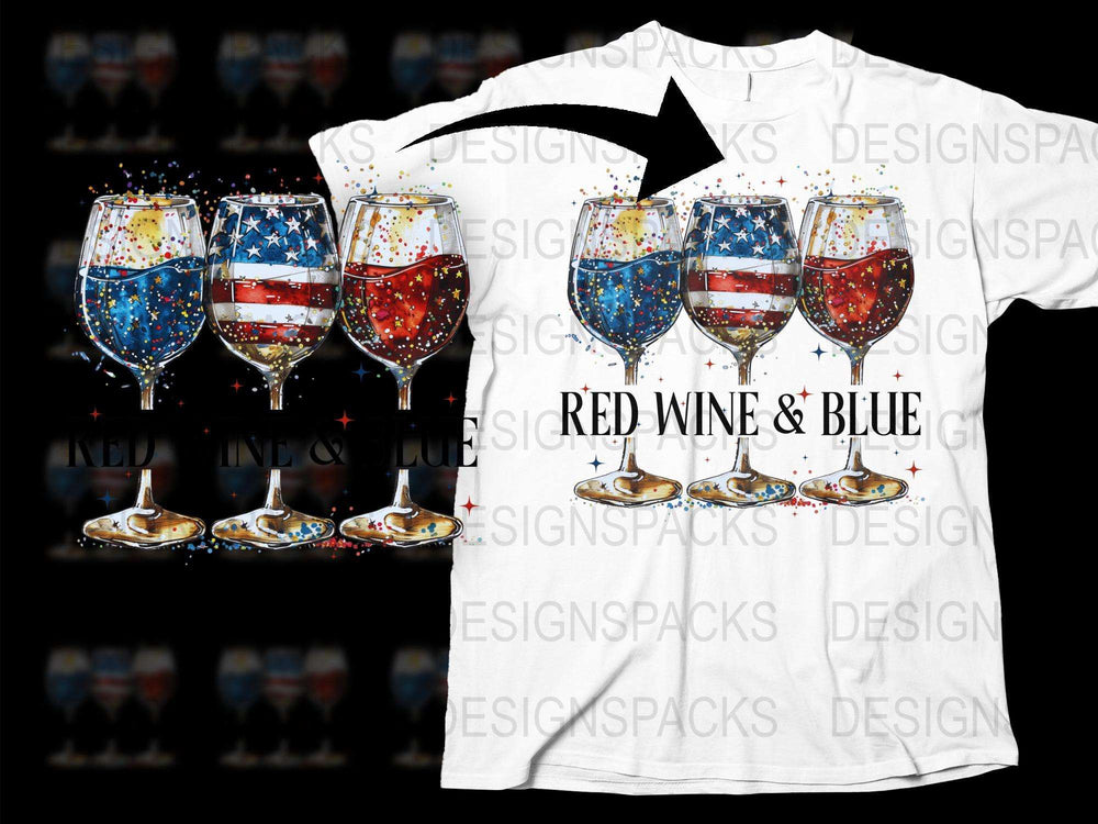 Patriotic Wine Glasses T-Shirt, Red Wine and Blue Funny July 4th Tee, American Flag Colors Drink Lovers Top