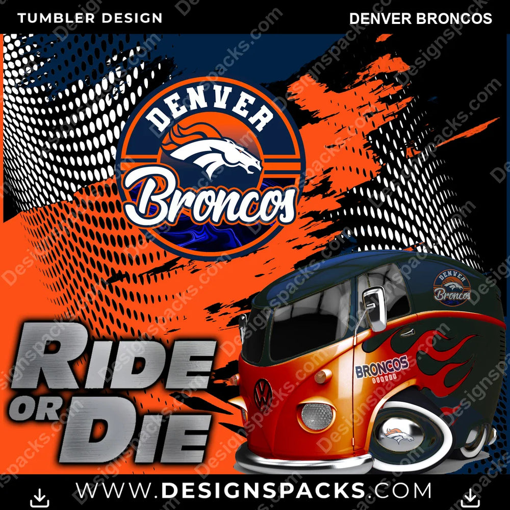 Football Ride or Die Denver Broncos NFL Football Tumbler Digital Wrap Design Download