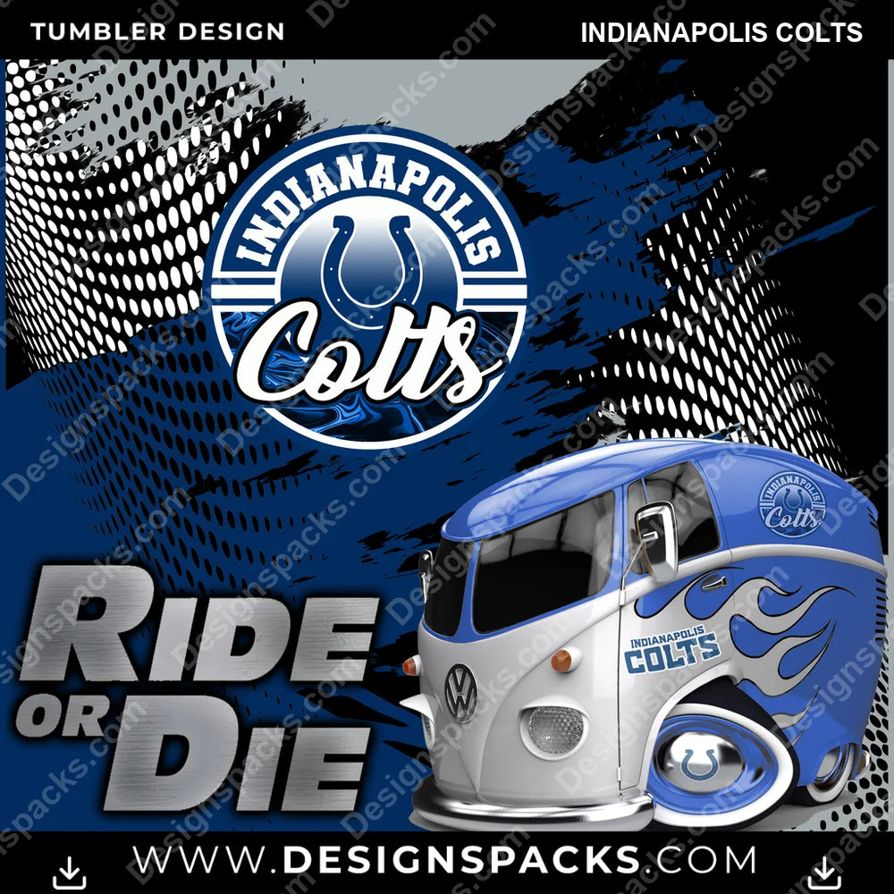Football Ride or Die Indianapolis Colts NFL Football Tumbler Digital Wrap Design Download