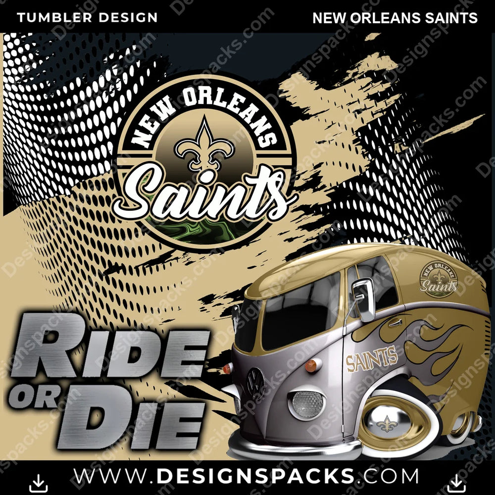 Football Ride or Die New Orleans Saints NFL Football Tumbler Digital Wrap Design Download