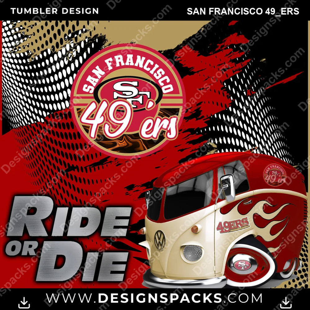 Football Ride or Die San Francisco 49ers NFL Football Tumbler Digital Wrap Design Download