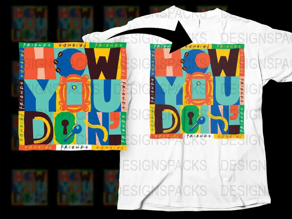 Friends Joey Tribbiani How You Doin Colorful Png Digital Download