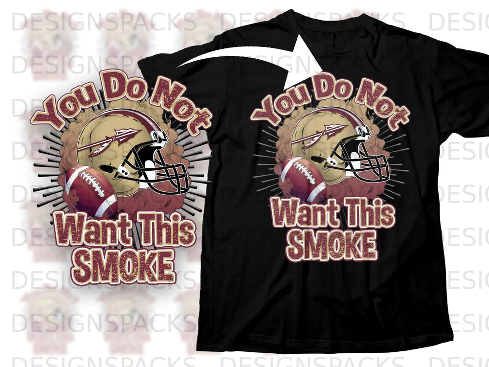 Black t-shirt with "You Do Not Want This Smoke" text and football helmet graphic.