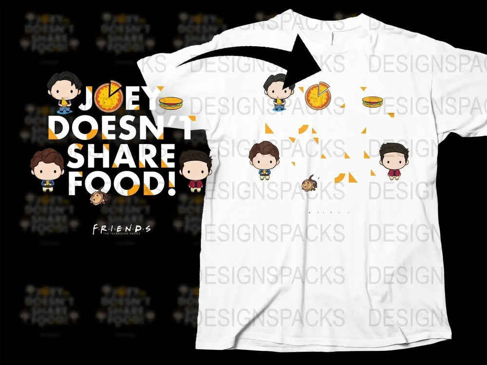 Fun Joey Doesn't Share Food Friends TV Show Png Digital Download