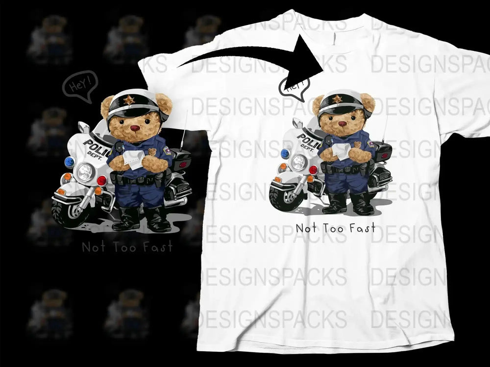 Funny Bear Police Officer Not Too Fast Png Digital Download