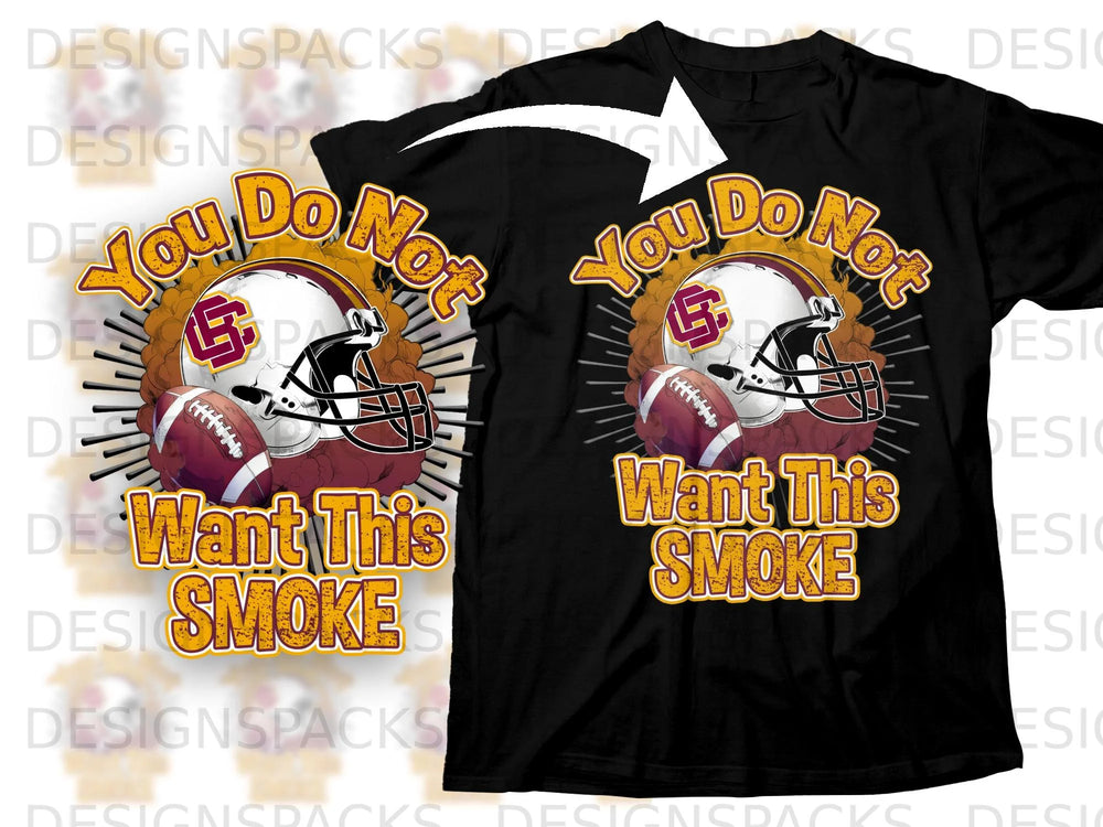 Black t-shirt with football helmet and text "You Do Not Want This Smoke".