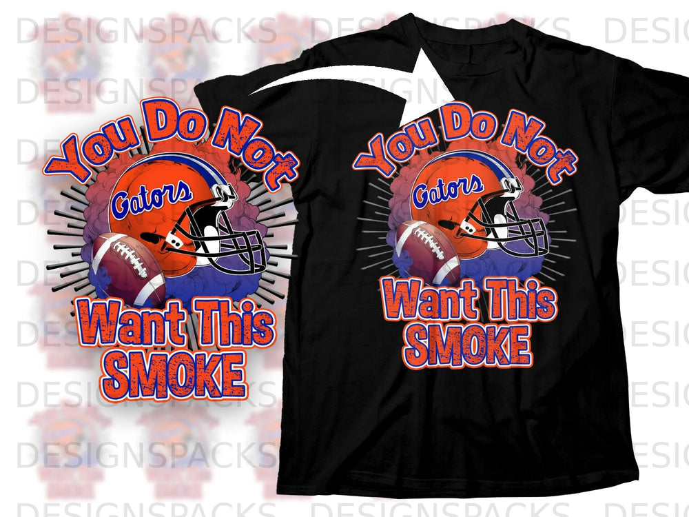 Black t-shirt with "You Do Not Want This Smoke" and a Gators helmet and football graphic.