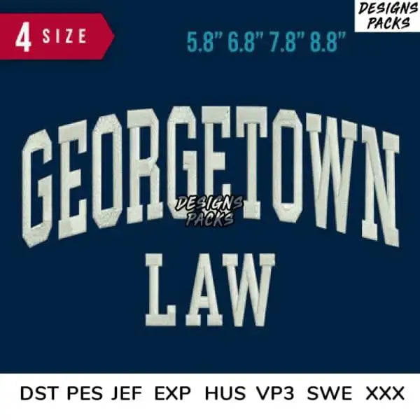 Georgetown Law arched text design in white, print-ready for embroidery, available in multiple sizes and formats.