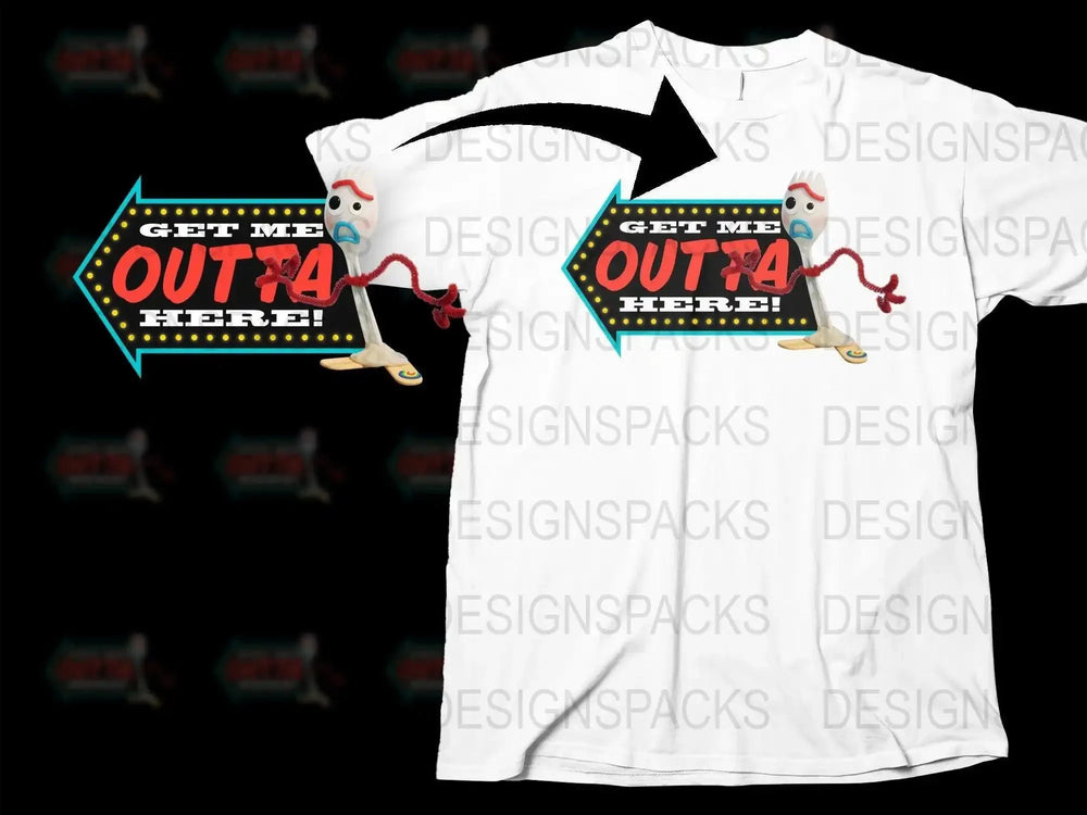 Get Me Outta Here Forky Png Digital Download