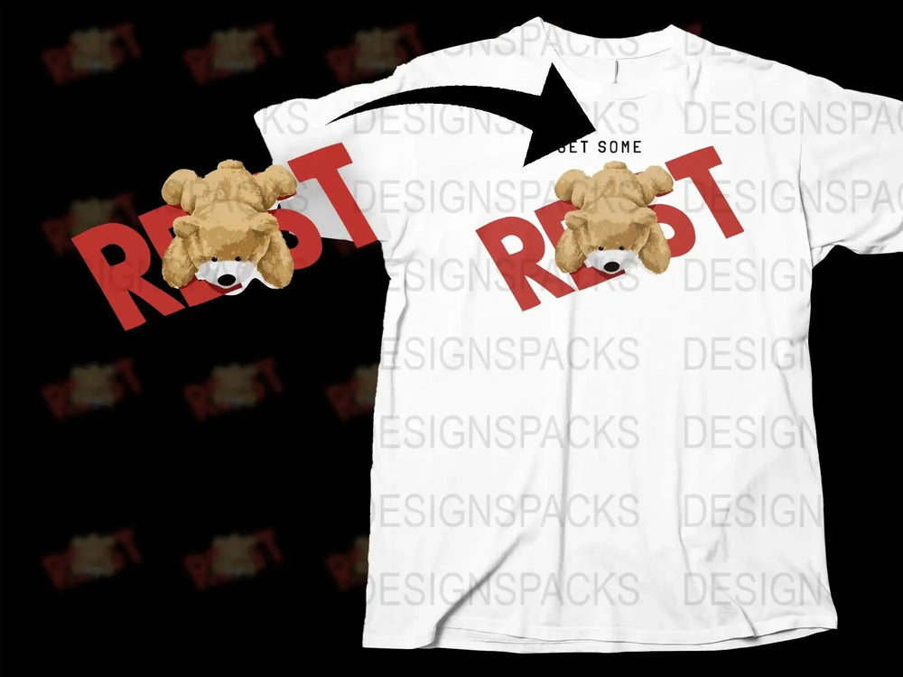 Get Some Rest Teddy Bear Design Graphic Png Digital Download