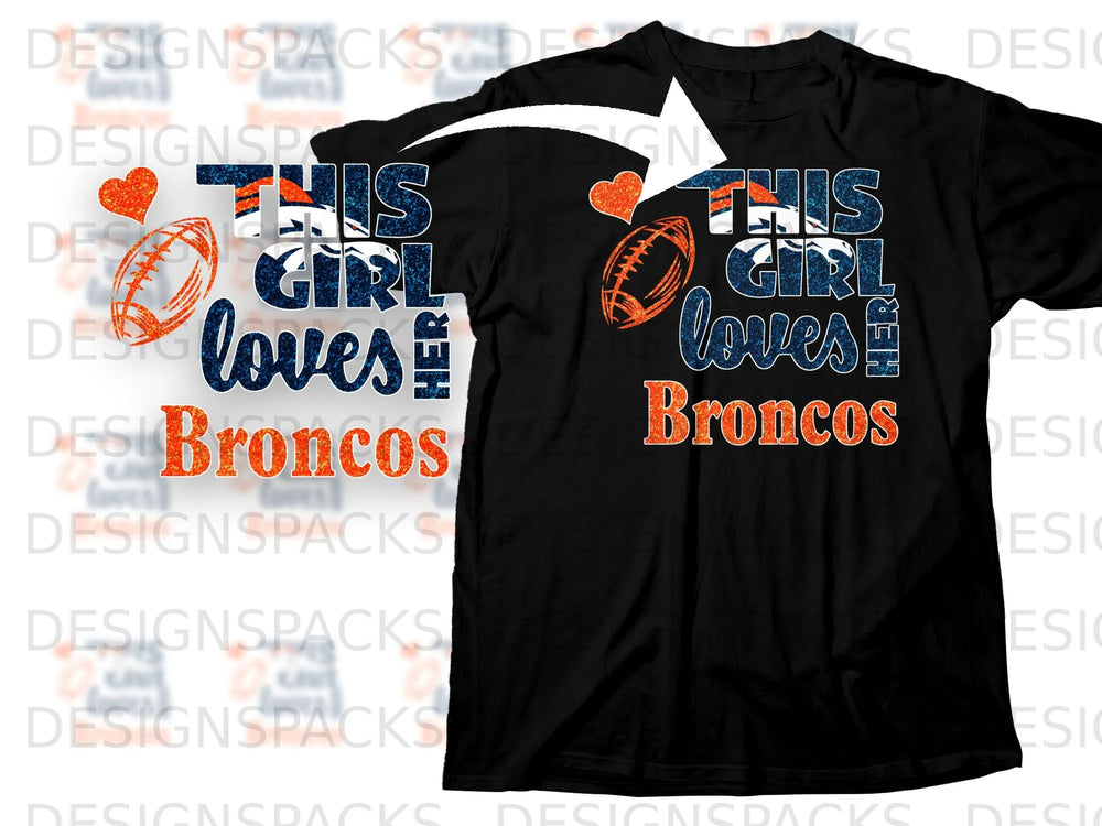 Black t-shirt graphic reads "This girl loves her Broncos" with football and heart.