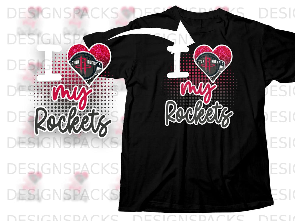 Black t-shirt design with "I love my Rockets" text and franchise logo.