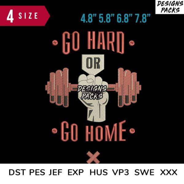 Go Hard or Go Home gym design with barbell, available in multiple sizes and formats