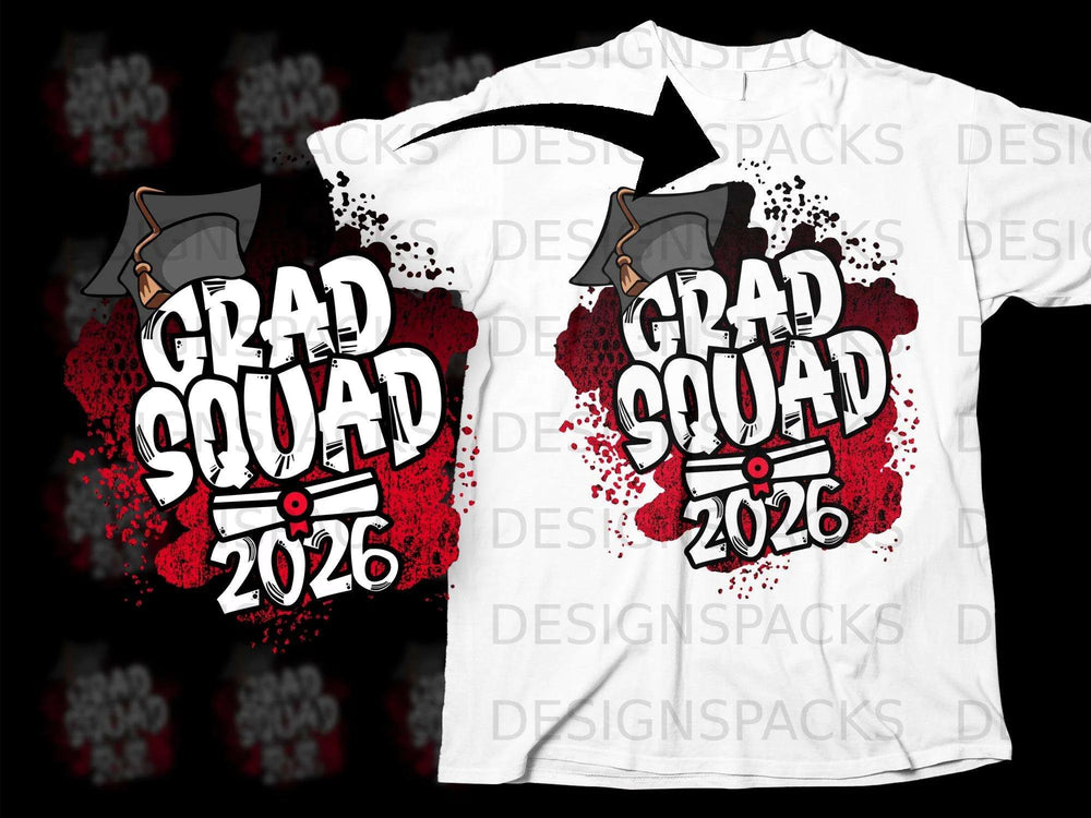 White t-shirt graphic with "Grad Squad 2026" in bold white font and red splatter.