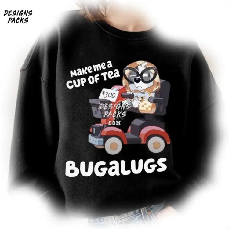 Grannies Bluey Kids Toddler Make Me A Cup Of Tea Bugalugs Png Design