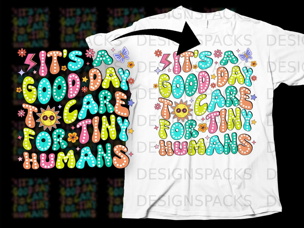 "It's a good day for tiny humans" text graphic with colorful letters and sun.