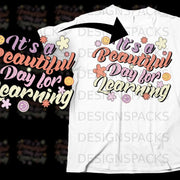 "It's a Beautiful Day for Learning" text with flowers and smiley faces.