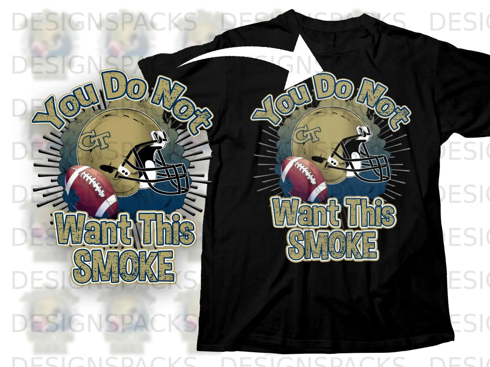 Black t-shirt with yellow and blue "You Do Not Want This Smoke" text and football graphic.