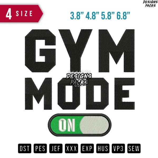 Gym Mode ON Embroidery Design