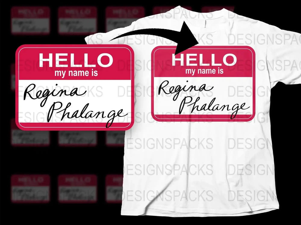 Hello My Name Is Regina Phalange Funny Png Digital Download