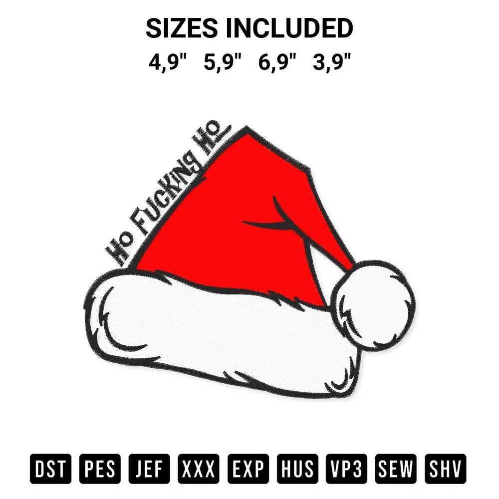 Ho Fucking Ho Santa Hat Christmas 2022 Funny Xmas Vacation Logo Embroidery Design