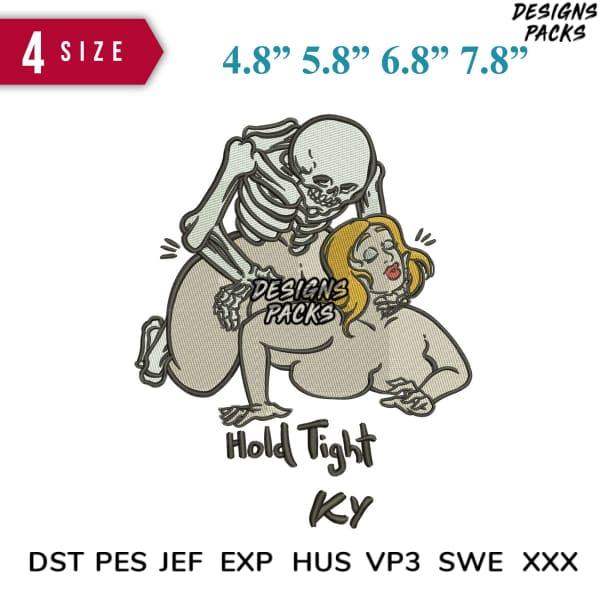 Hold Tight KY skeleton & woman embroidery design in 4 sizes, DST PES JEF formats for instant download