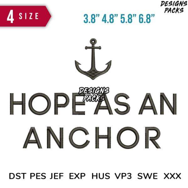 Hope as an Anchor embroidery design in 4 sizes, DTF/DTG & embroidery formats, instant download