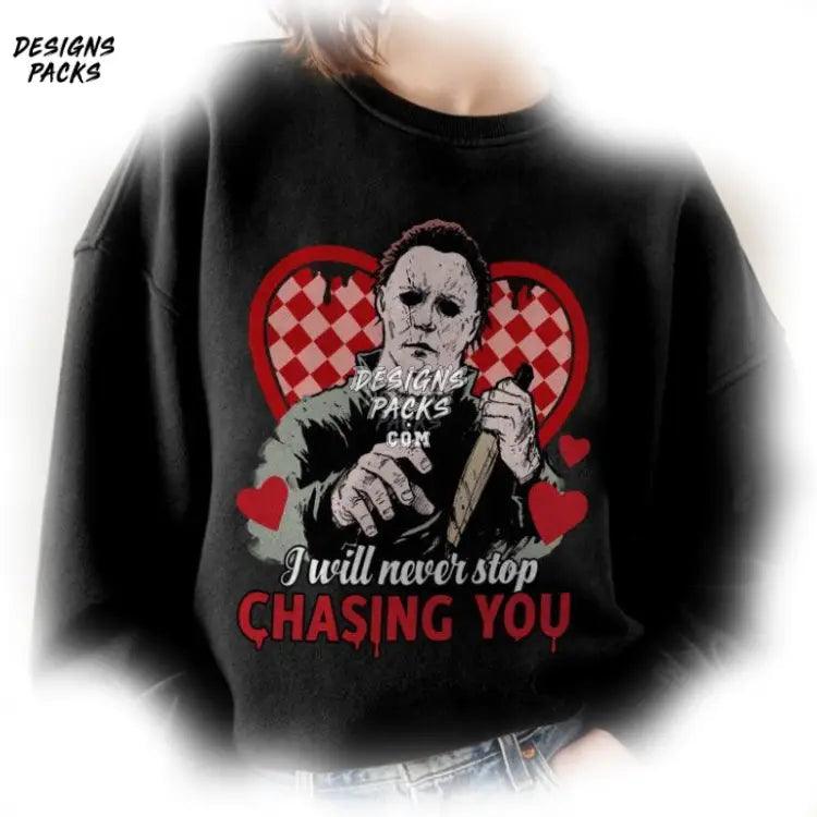 Horror Couple Valentine Movie Michael Myers I Will Never Stop Chasing You Png Design