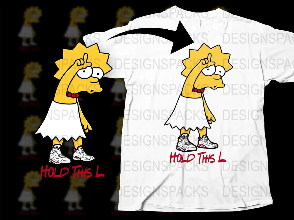Humorous Lisa Hold This L Graphic Png Digital Download