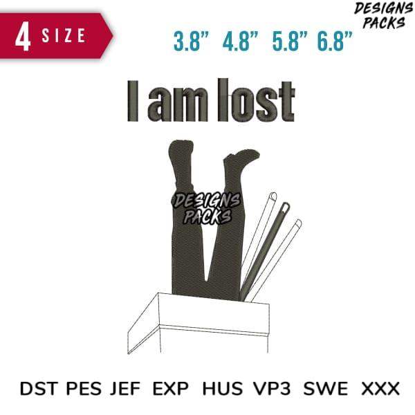 I am lost text design with legs and pencils, available in multiple embroidery formats