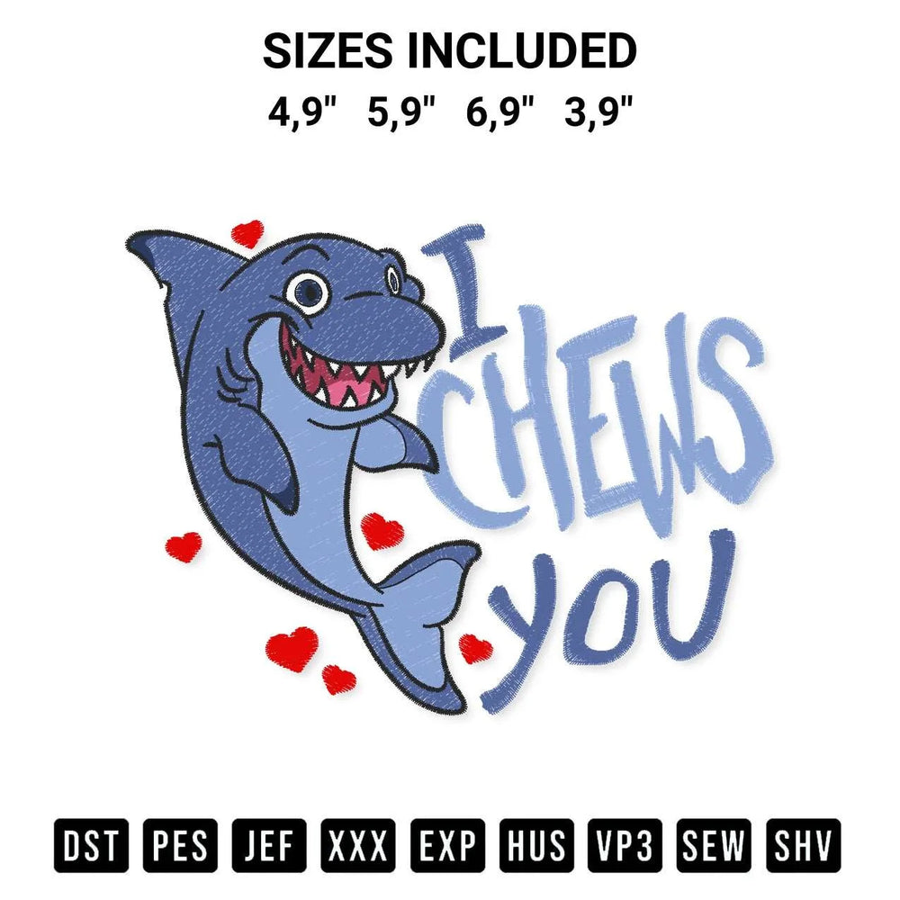 I Chews You Funny Shark Lovers Gift Kids Boy Girl Valentines Day 2022 Logo Embroidery Design