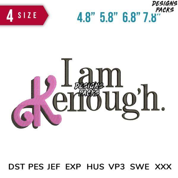 I Am Enough embroidery design in 4 sizes, PES DST JEF formats, print-ready for DTG/DTF