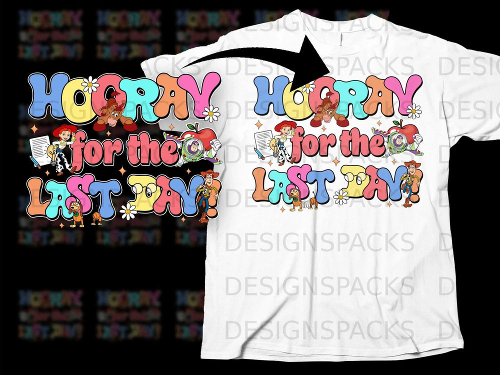 "Hooray for the last day" text with Toy Story characters and school supplies.