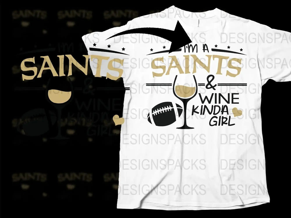 Women's White Graphic T-Shirt 'I'm a Saints and Wine Kinda Girl' Football Fan Top